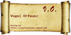 Vogel Orfeusz névjegykártya